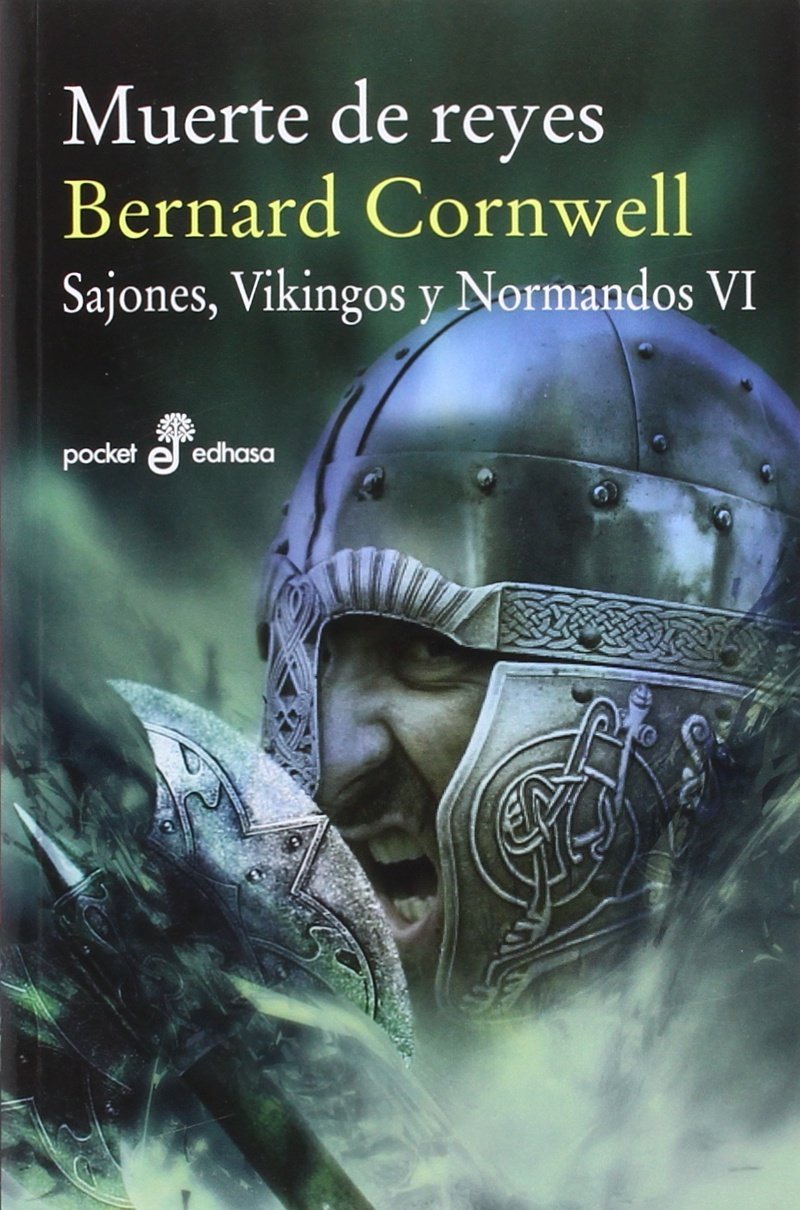 Libro: Muerte de Reyes (VI): Sajones, vinkingos y normandos: 505 (Pocket edhasa)