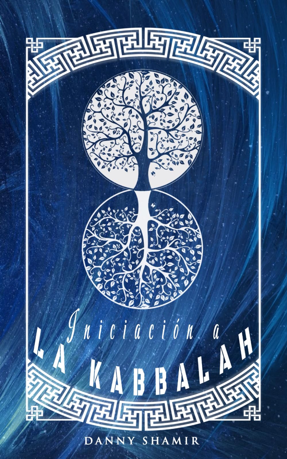 Libro: Iniciación a la Kabbalah (Spanish Edition)