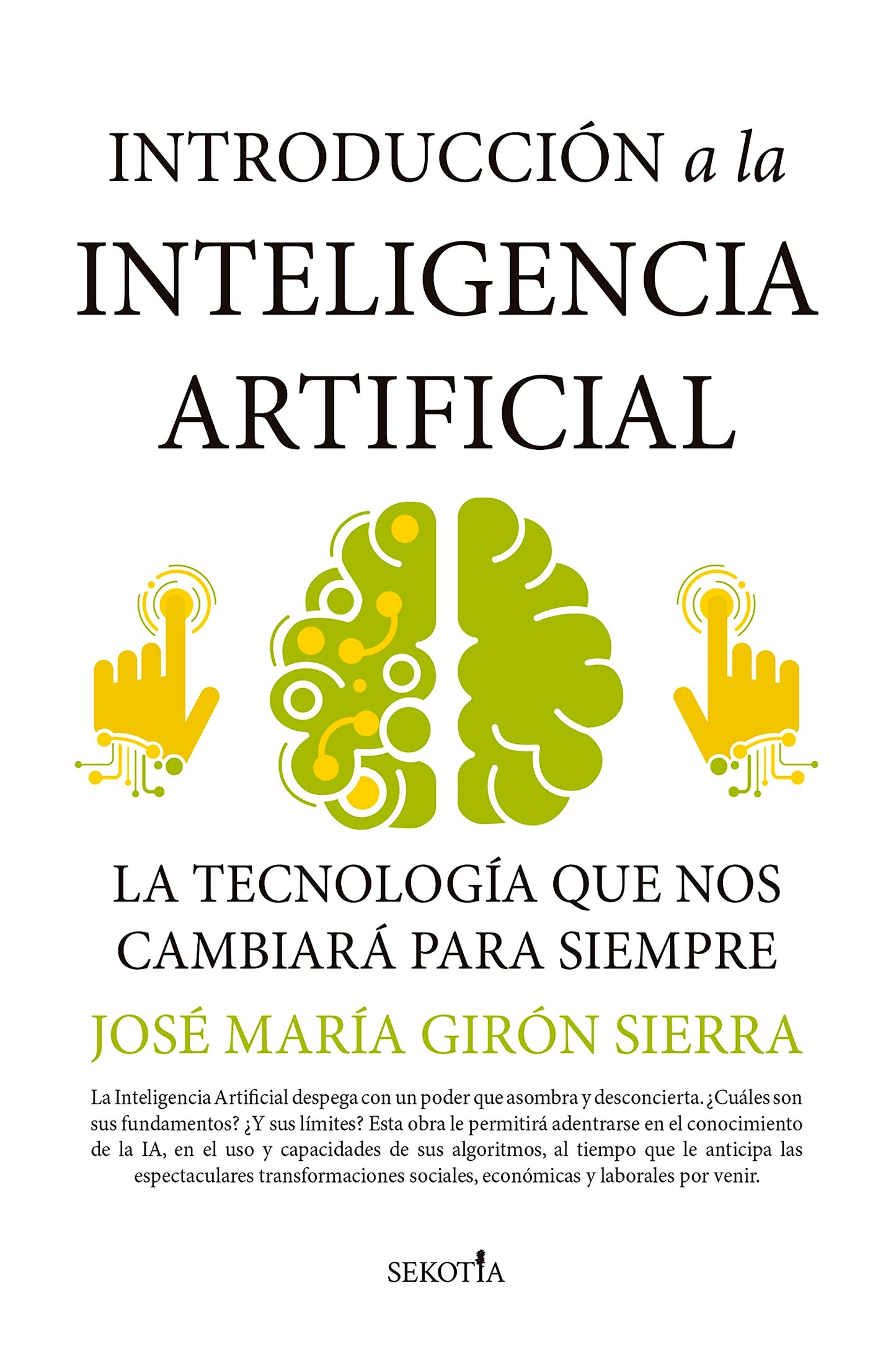 Libro: Introducción a la inteligencia artificial/ Introduction to Artificial Intelligence: La tecnología que nos está cambiando la vida (Reflejos de Actualidad)