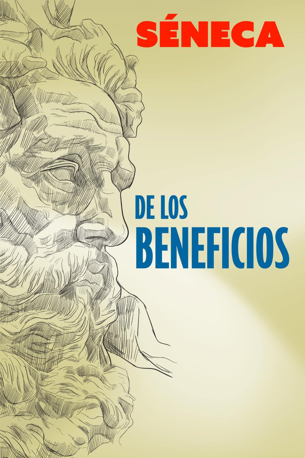 Libro: DE LOS BENEFICIOS: Filosofía estoica para la vida (Spanish Edition)