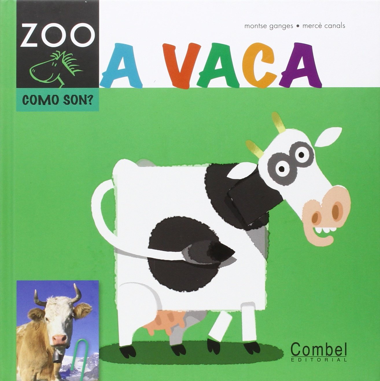 Libro: A vaca (Cabalo ZOO. Como son?)