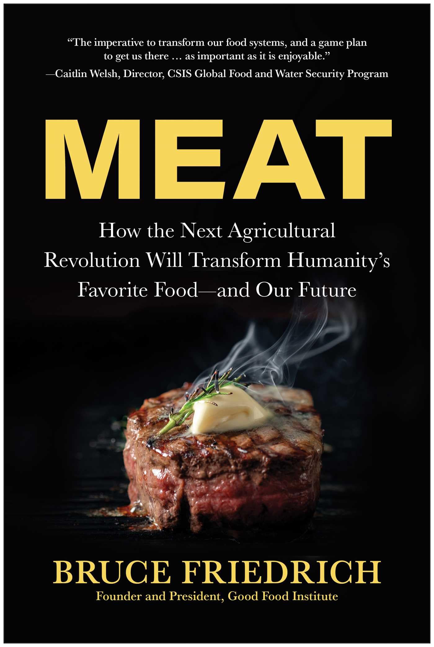Libro: Meat: How the Next Agricultural Revolution Will Transform Humanity's Favorite Food―and Our Future
