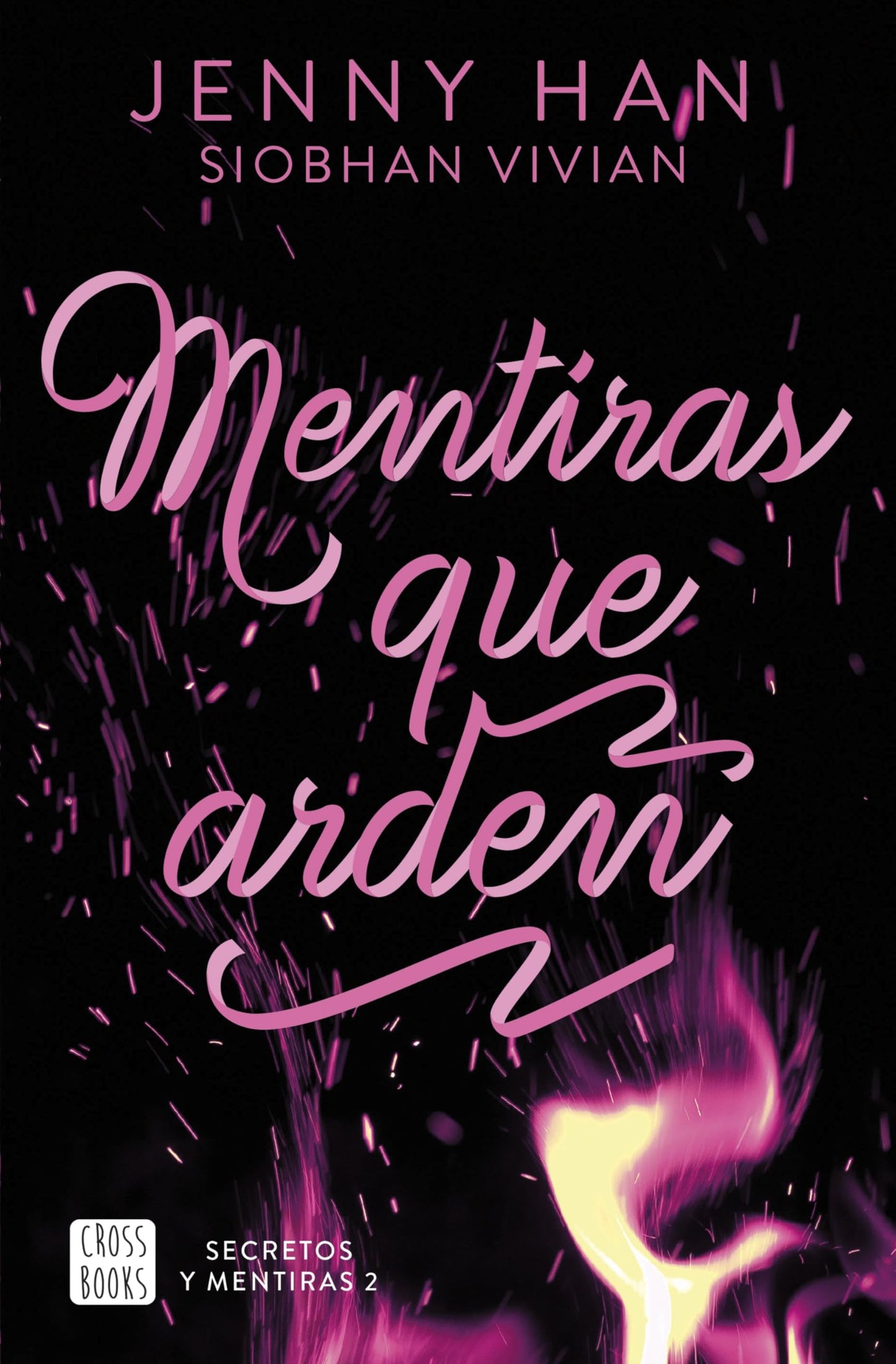 Libro: Secretos y mentiras 2. Mentiras que arden (Ficción)