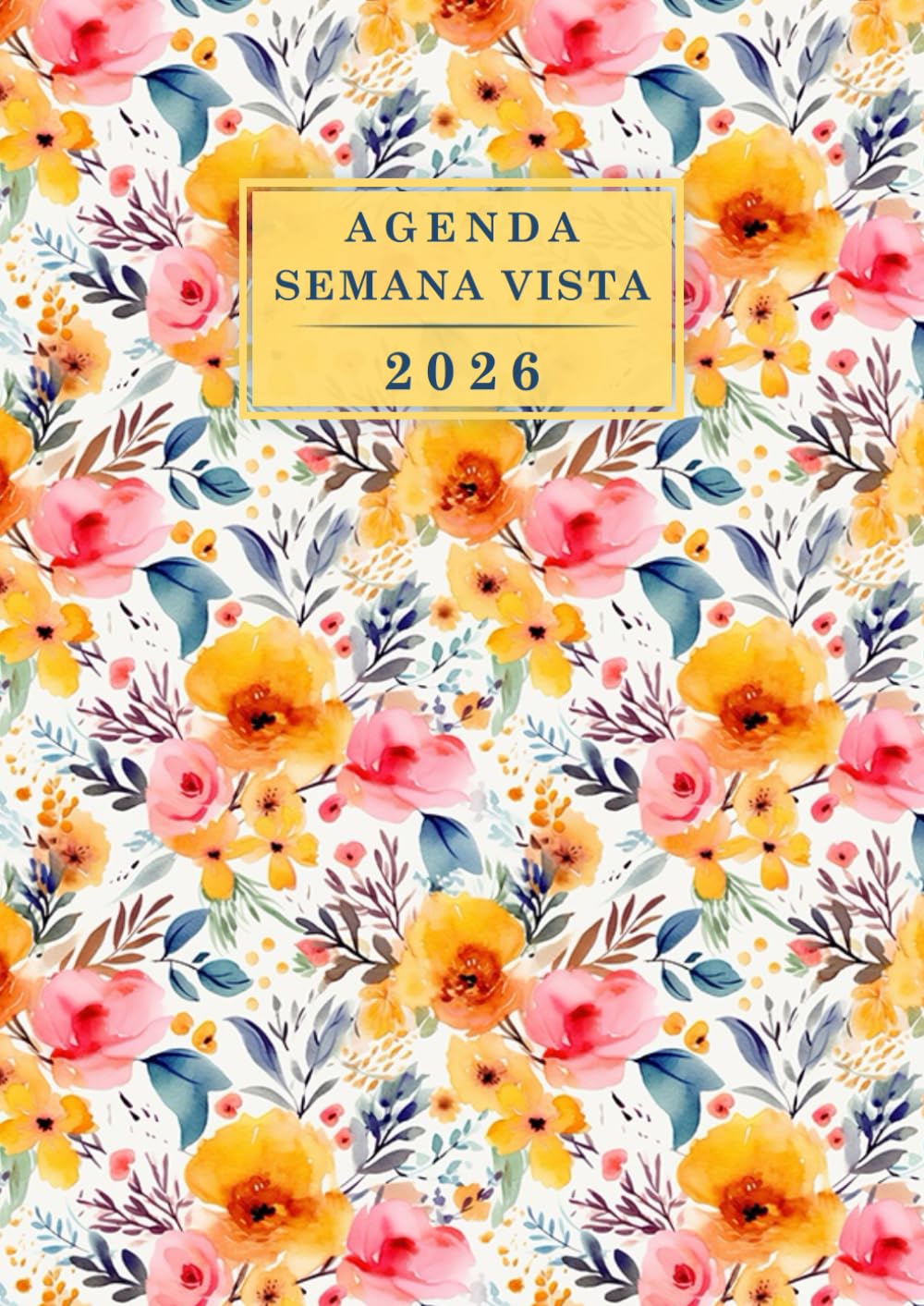 Libro: Agenda 2026 Semana Vista - Formato A4: Planificador 12 Meses de Enero a Diciembre 2026 - 1 Semana en 2 Páginas - Calendario Organizador Anual (Spanish Edition)