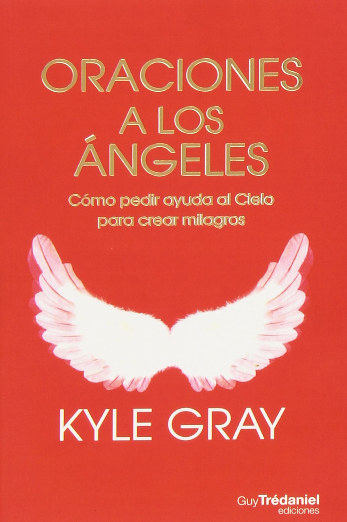 Libro: Oraciones A Los Ángeles (ESPIRITUALIDAD)