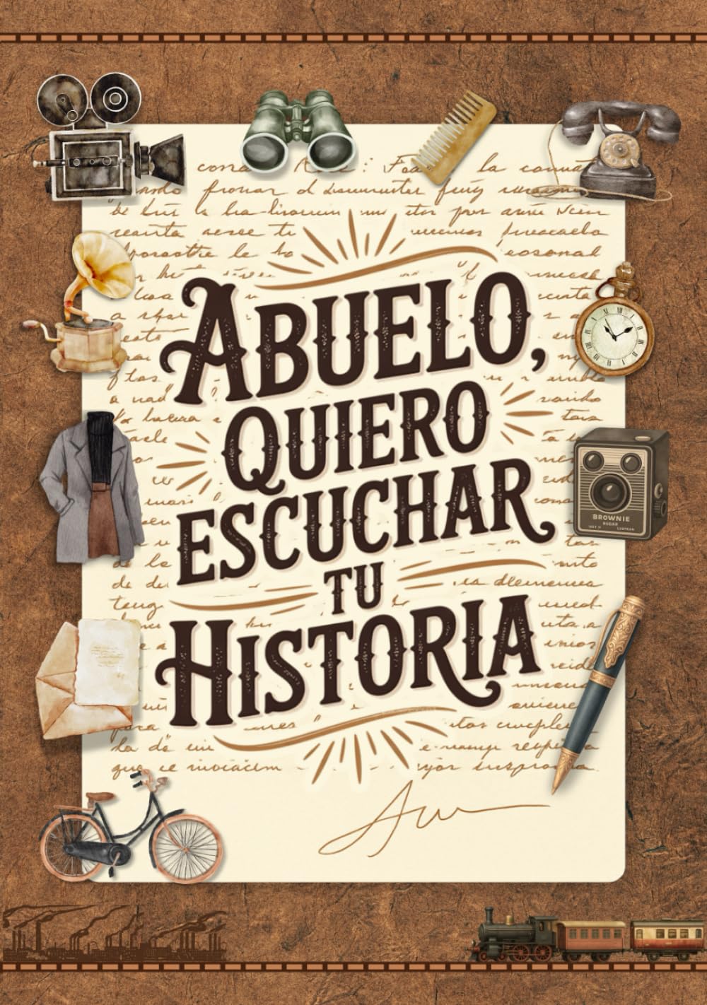Libro: Abuelo, quiero escuchar tu historia: Querido Abuelo, Tenemos que Hablar, Quiero que me Cuentes Tu Historia en un Diario Guiado Paso a Paso para Tener una Idea de Ti y Nunca Dejes de Ser Tú
