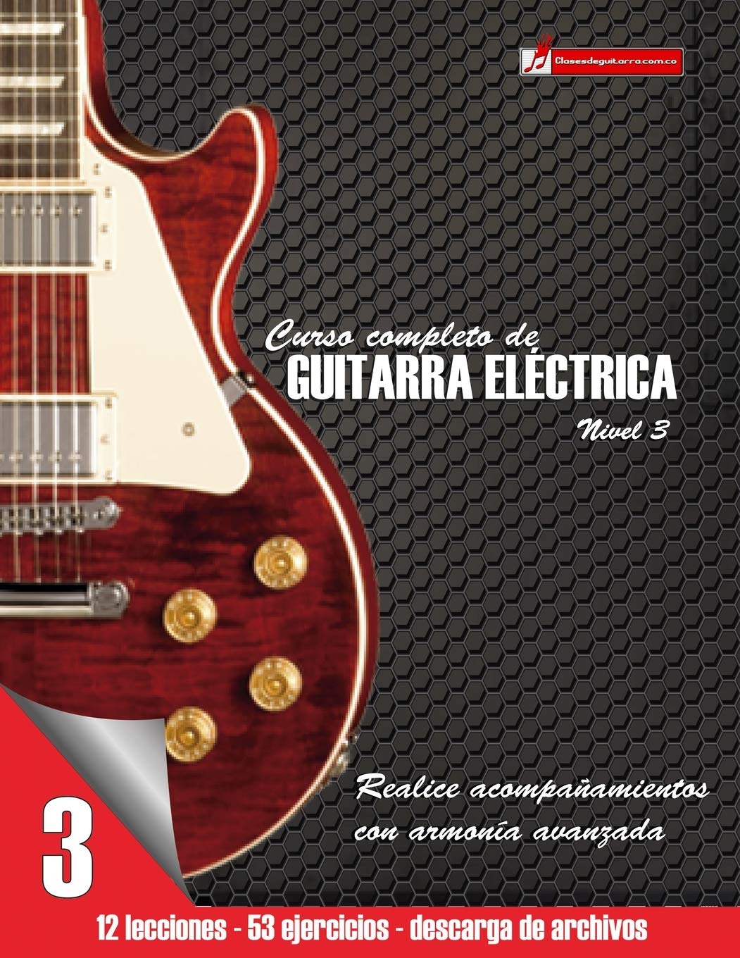 Libro: Curso completo de guitarra eléctrica nivel 3 (Spanish Edition)