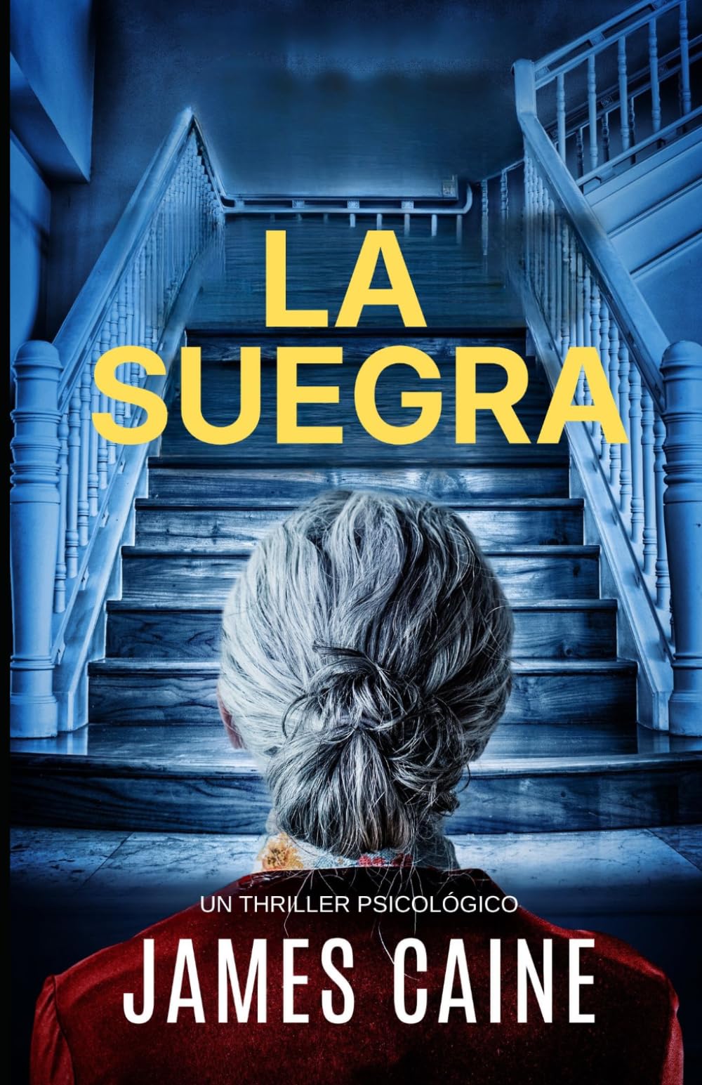 Libro: La Suegra:Un Thriller Psicológico