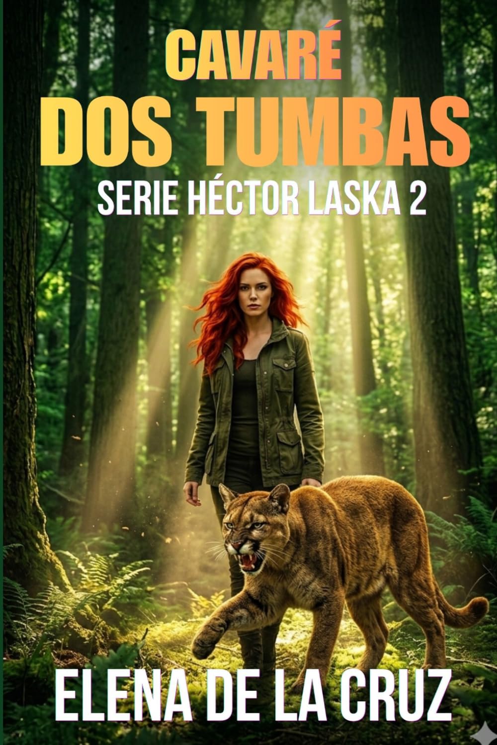 Libro: CAVARÉ DOS TUMBAS (SERIE HÉCTOR LASKA) (Spanish Edition)