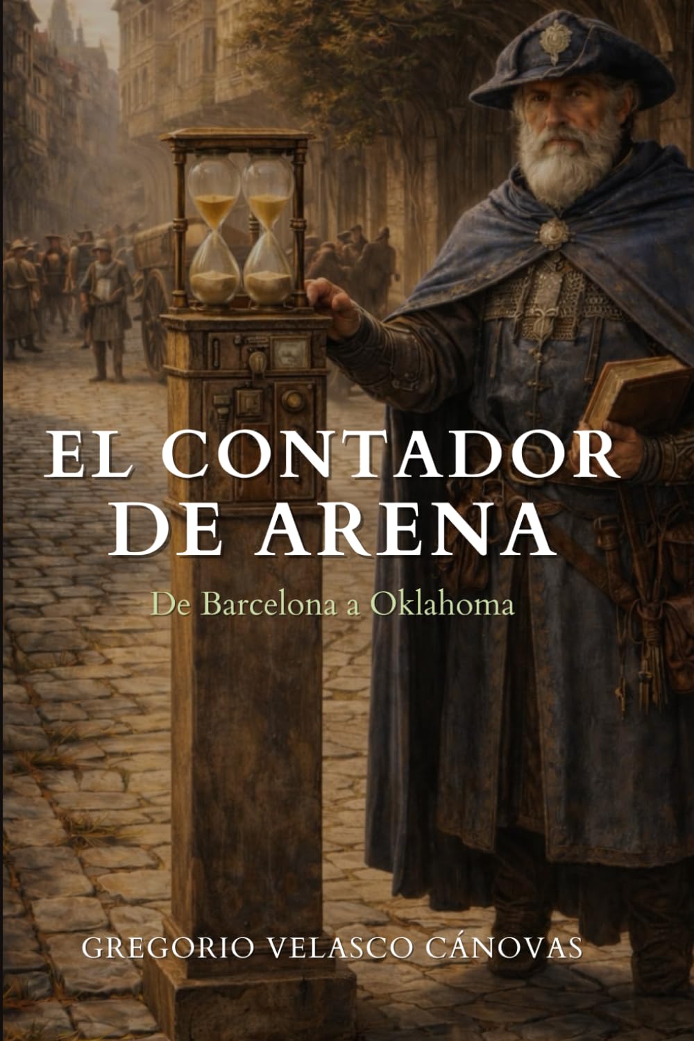 Libro: EL CONTADOR DE ARENA: De Barcelona a Oklahoma
