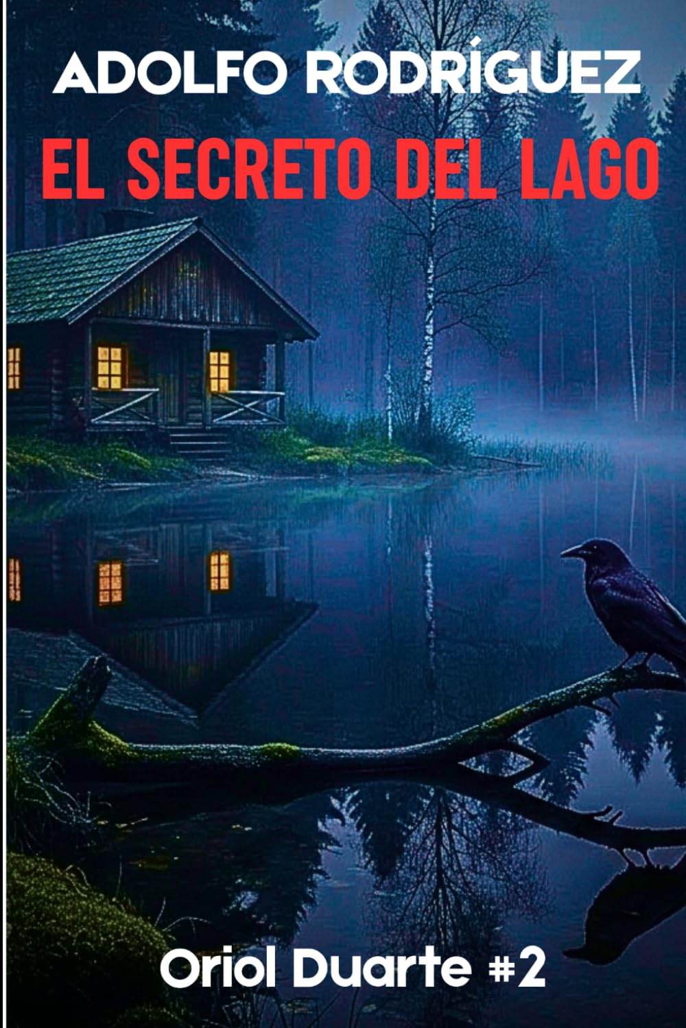 Libro: El secreto del lago: Un apasionante thriller psicológico con un ritmo trepidante que no podrás dejar de leer.: 2 (Inspector Oriol Duarte)