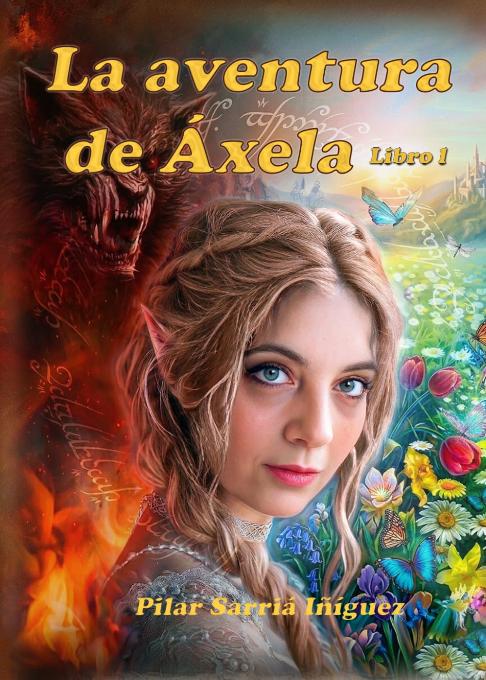 Libro: La aventura de Áxela: Fantasía y ficción para jóvenes y adultos, con la cautivadora esencia de los cuentos de hadas de antaño. (Spanish Edition)
