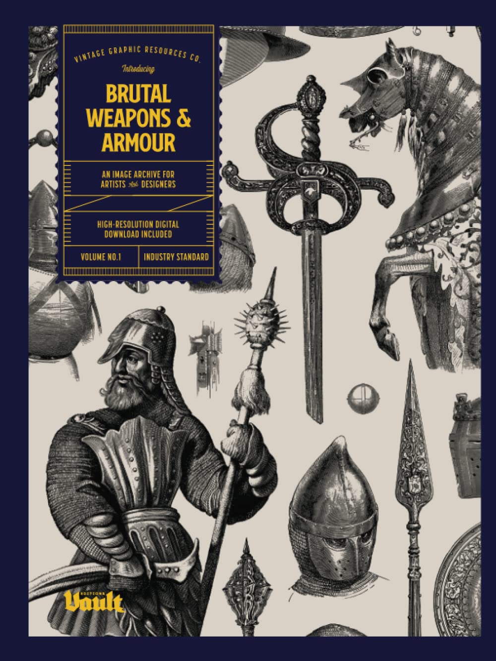 Libro: Brutal Weapons and Armour: An Image Archive for Artists and Designers (Image Archive Series by Vault Editions)