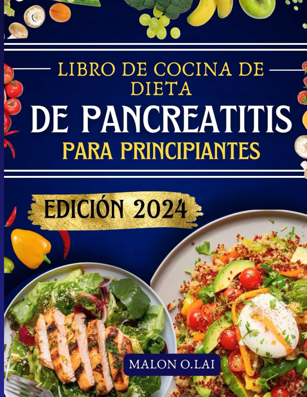 Libro de cocina de dieta de pancreatitis para principiantes: Deliciosas y nutritivas recetas bajas en grasas con plan de comidas para reducir el dolor y controlar la inflamación (Spanish Edition)
