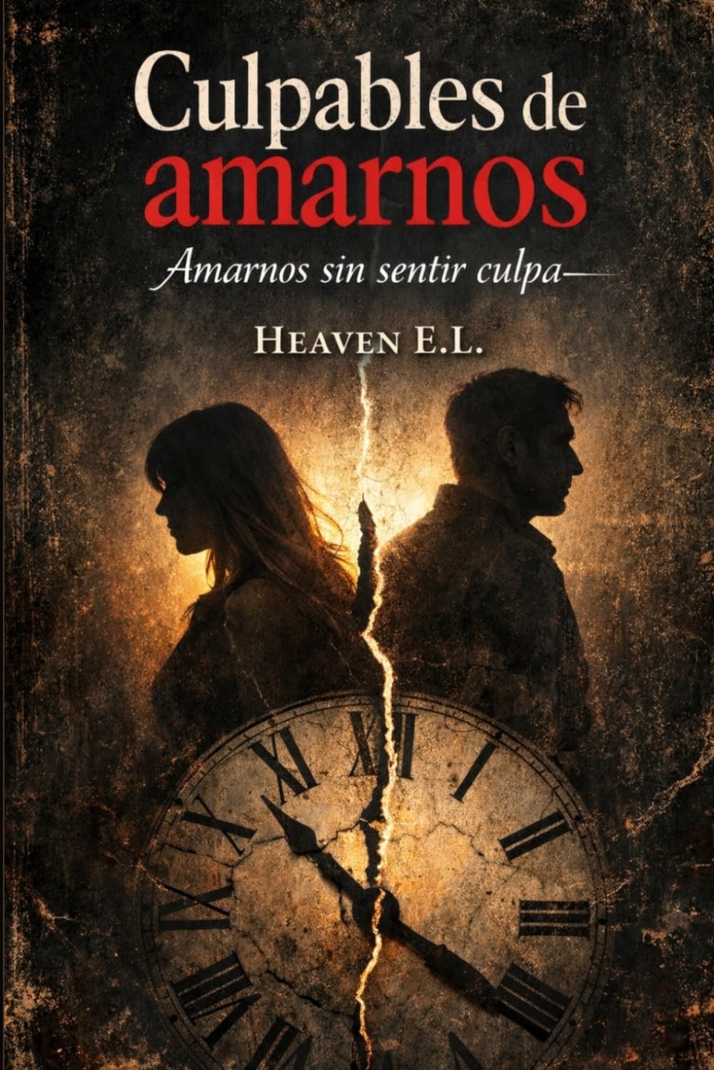 Libro: Culpables de amarnos: Amarnos sin sentir culpa (Spanish Edition)