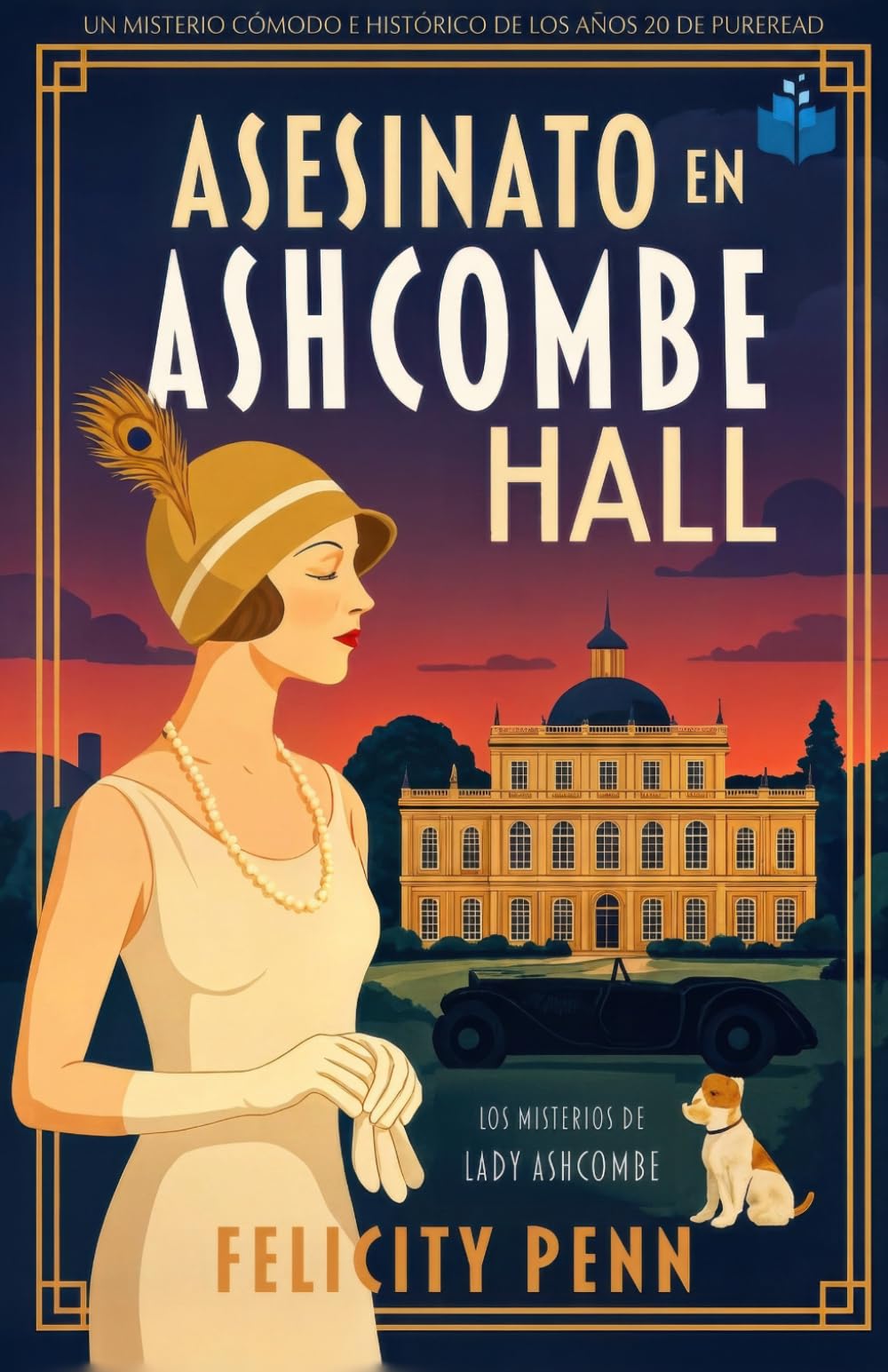 Libro: Asesinato en Ashcombe Hall: Un misterio histórico de época en la Inglaterra de los años veinte (Los Misterios de Lady Ashcombe)