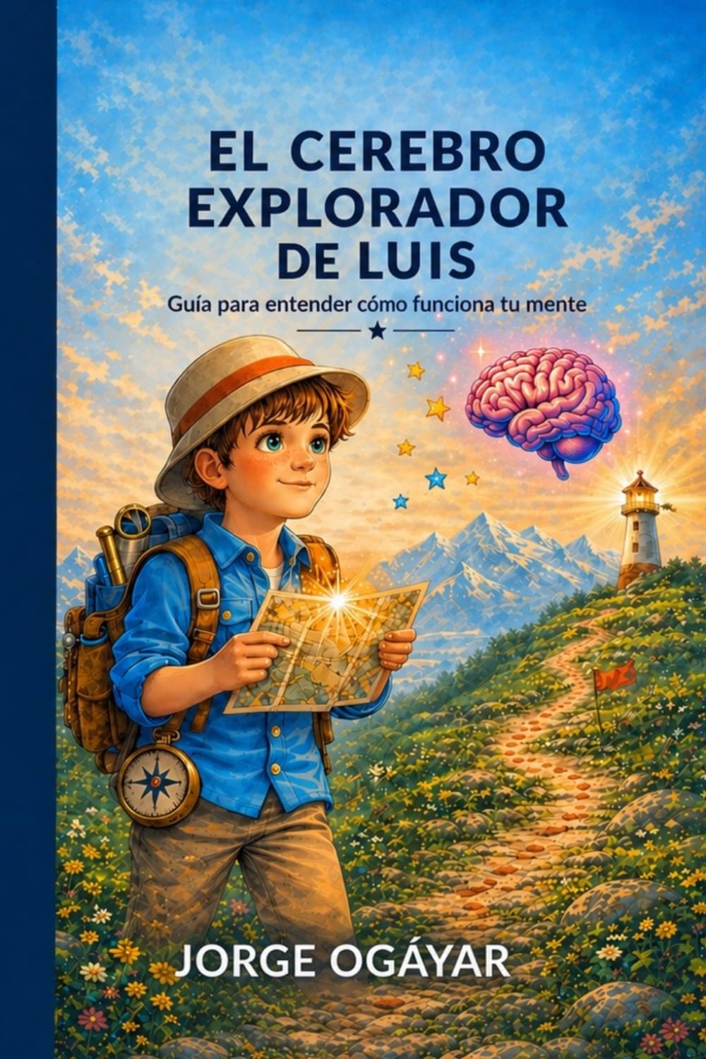 Libro: El Cerebro Explorador de Luis: Una guía para entender como funciona tu mente