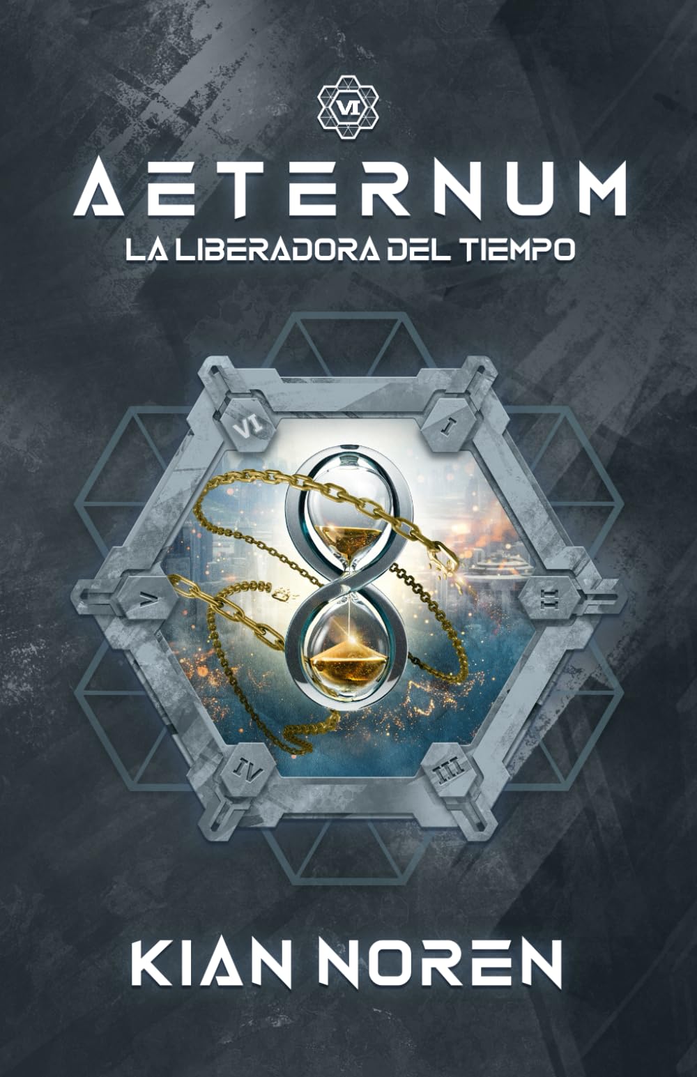 Libro: Aeternum VI: La Liberadora del Tiempo (Aeternum: Saga de Thriller y Ciencia Ficción)