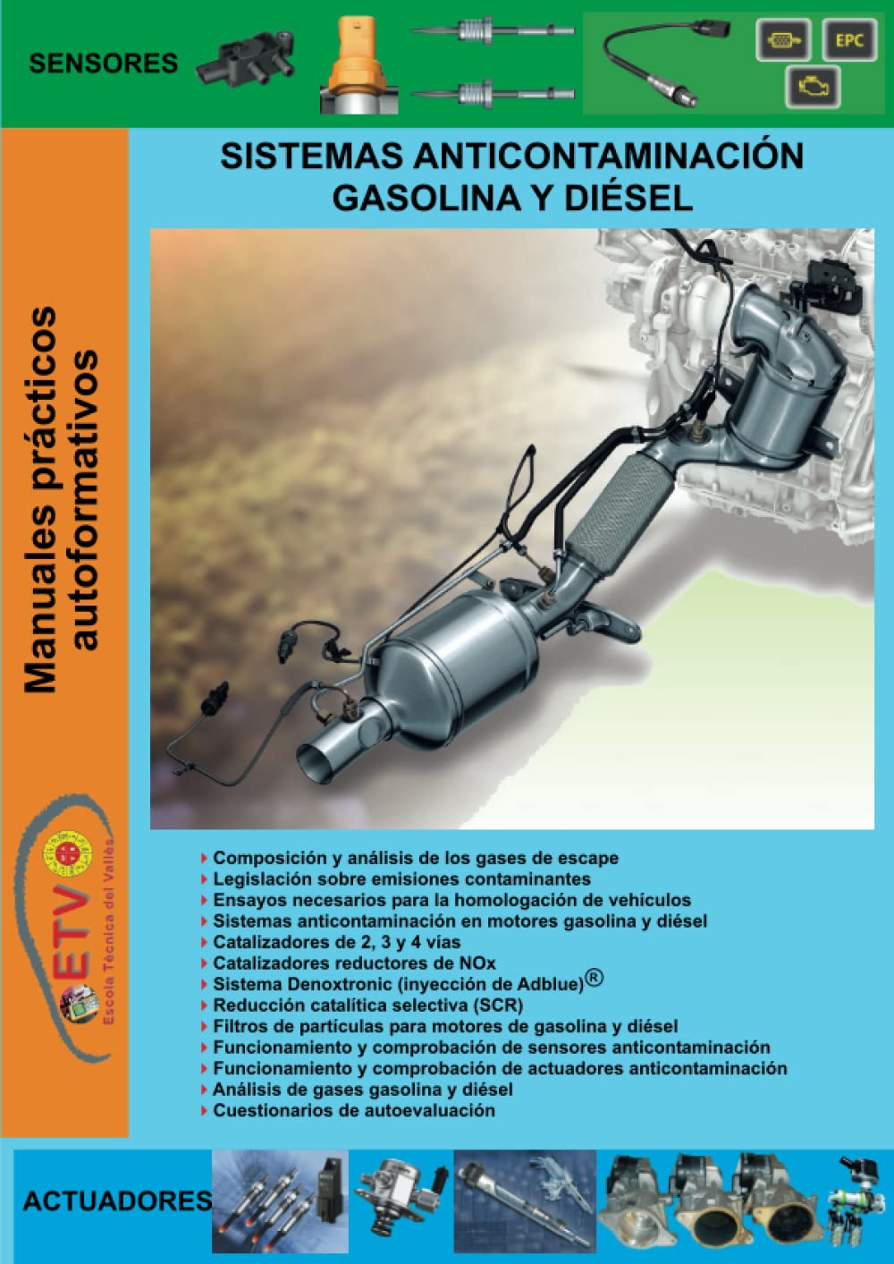 Libro: Sistemas anticontaminación gasolina y diesel (MANUALES PRÁCTICOS AUTOFORMATIVOS DE AUTOMOCIÓN)