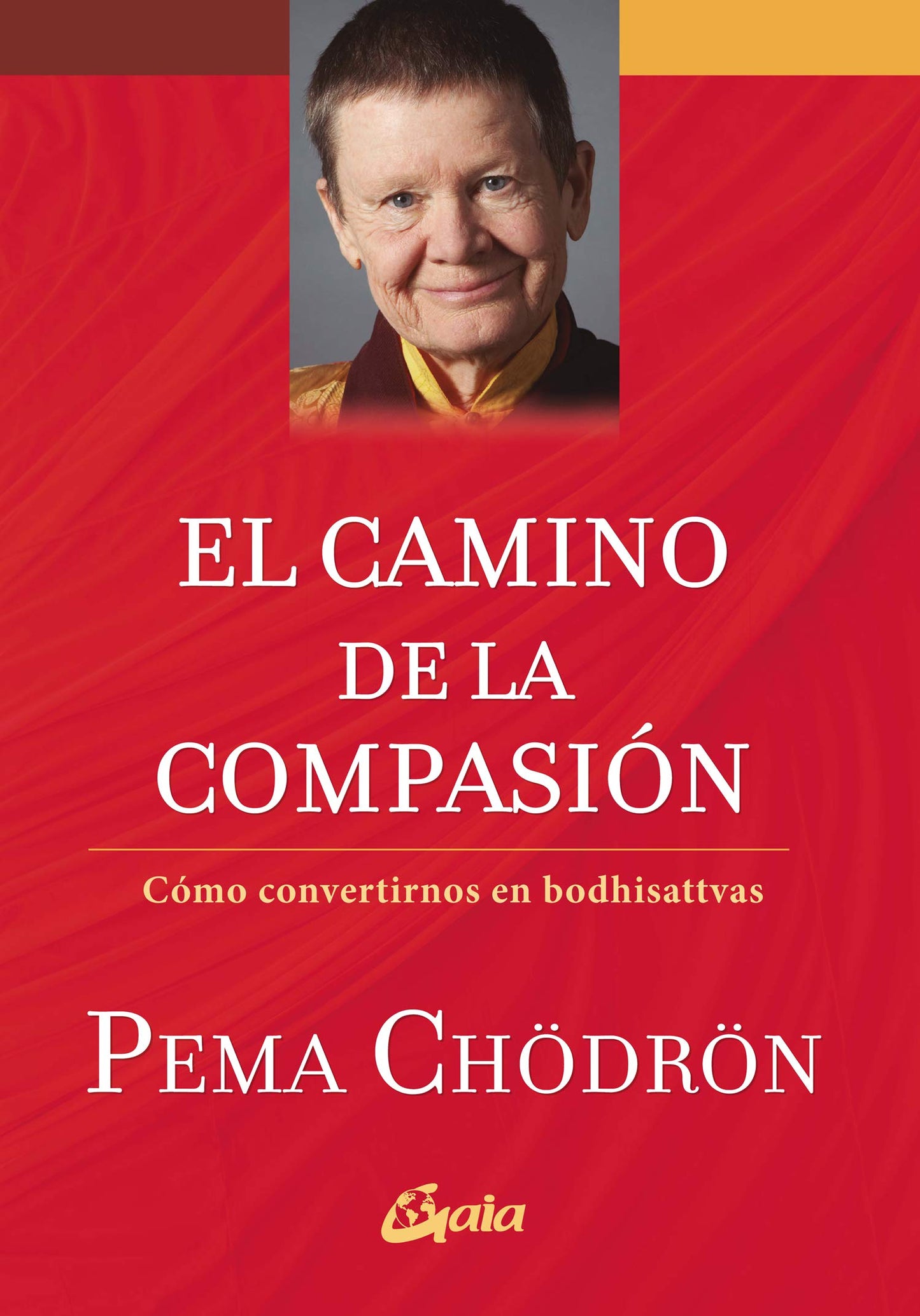 Libro: El camino de la compasión: Cómo convertirnos en bodhisattvas