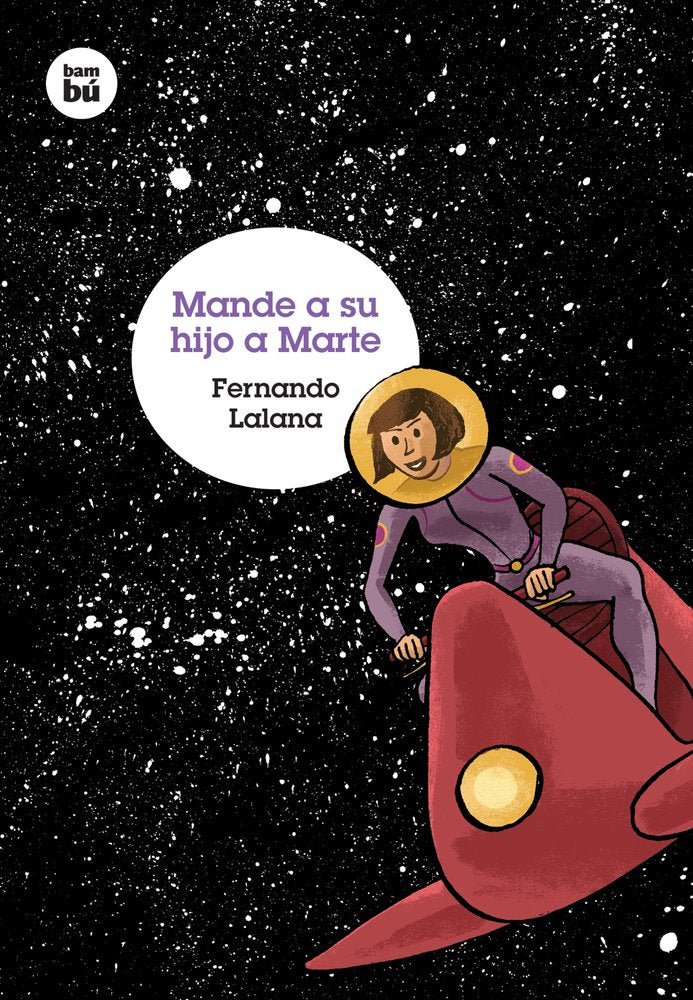Libro: Mande a su hijo a Marte (Biblioteca Fernando Lalana)
