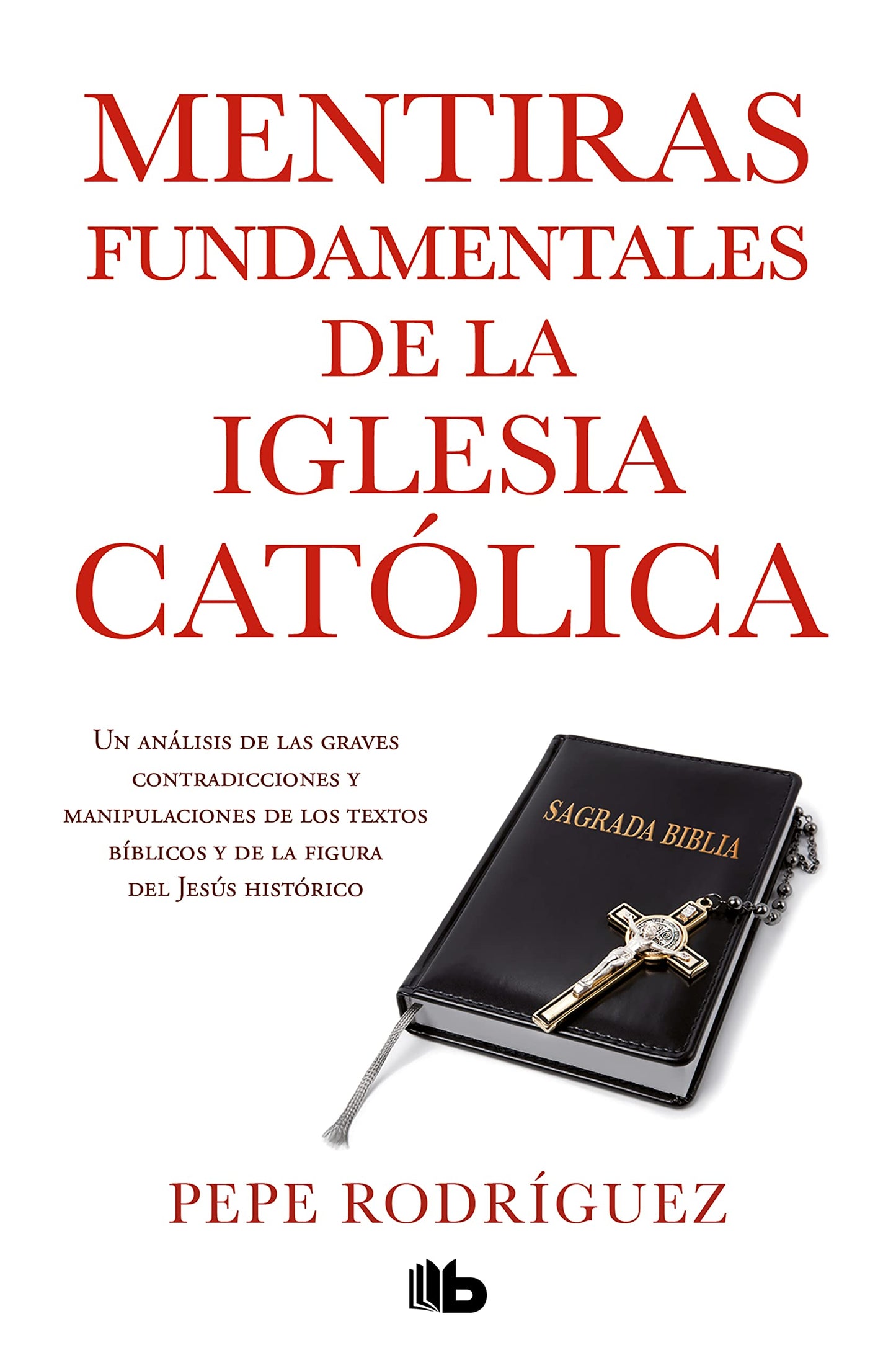 Libro: Mentiras fundamentales de la Iglesia catolica / Fundamental Lies of the Catholic Church (Spanish Edition)