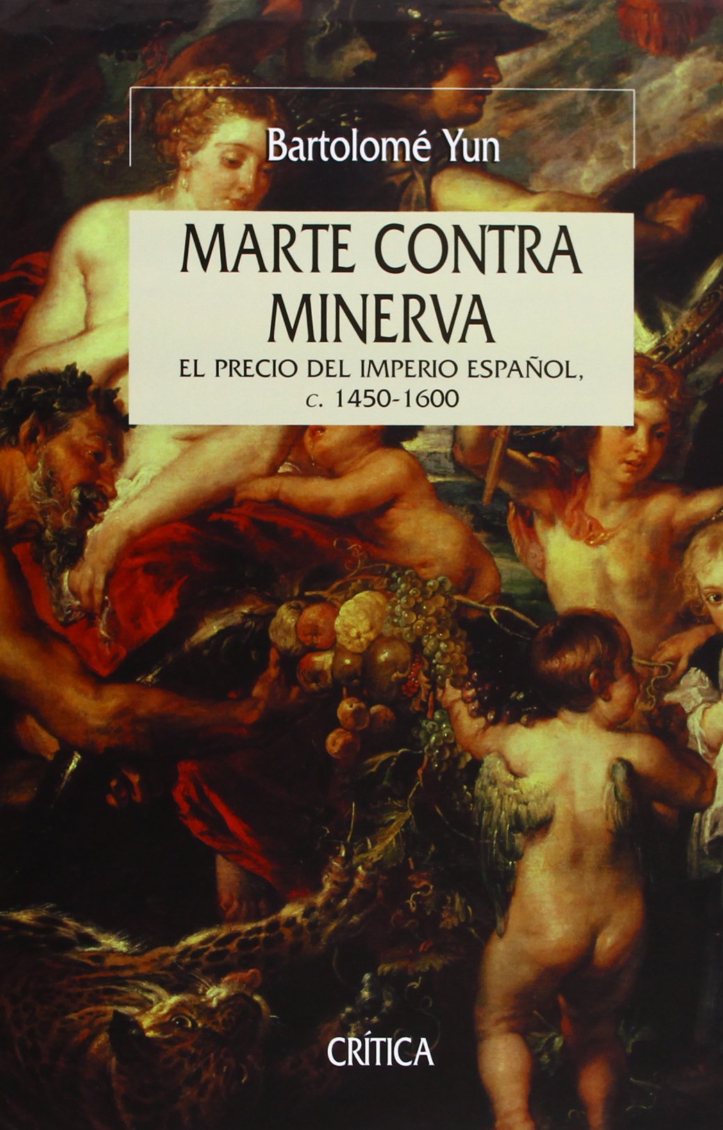 Libro: Marte contra Minerva: El imperio español, 1450-1600: 1 (Serie Mayor)