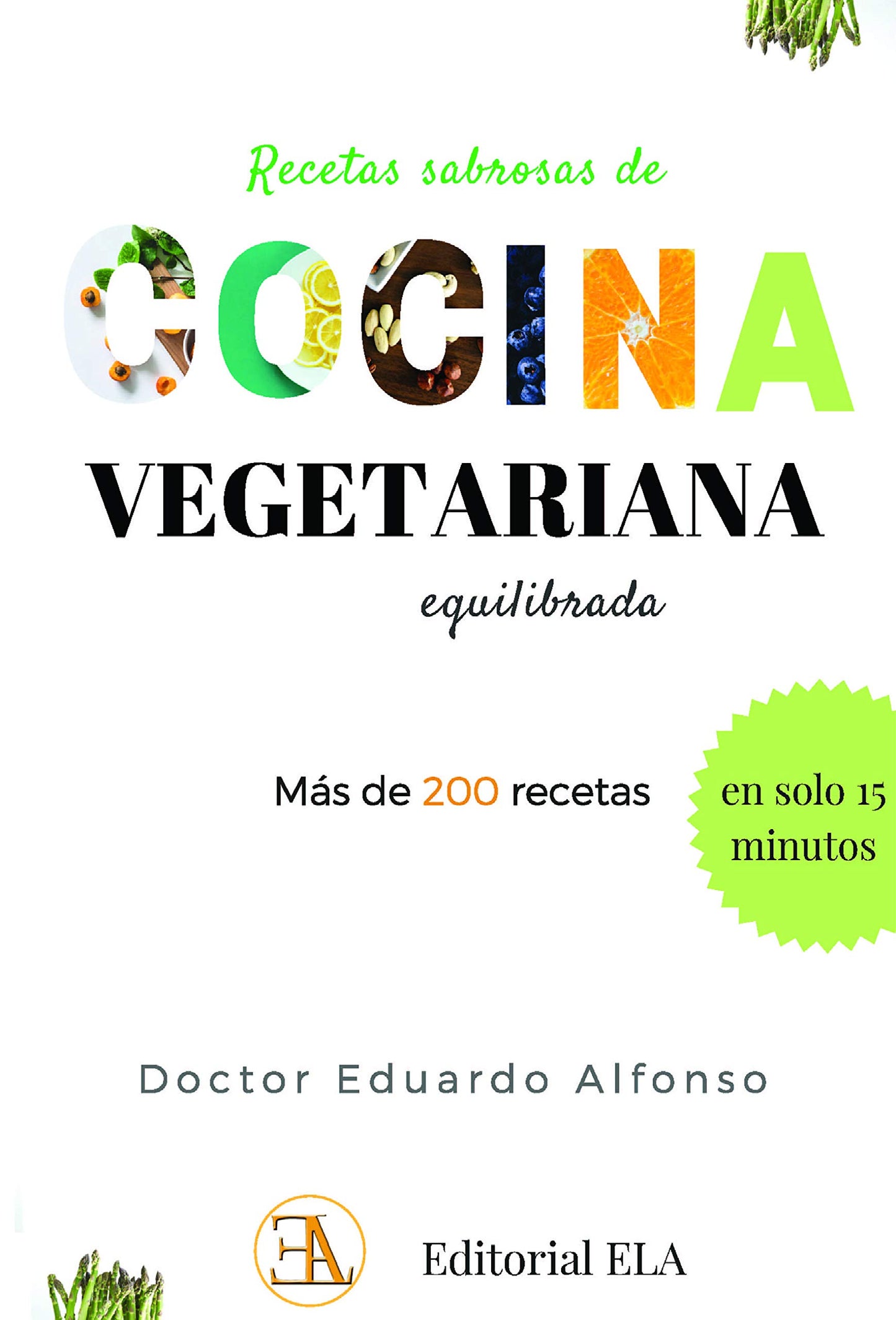Libro: RECETAS SABROSAS DE COCINA VEGETARIANA EQUILIBRADA