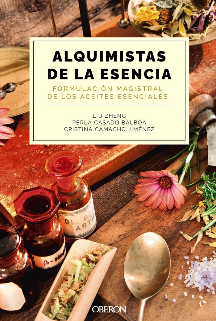 Libro: Alquimistas de la esencia. Formulación magistral de los aceites esenciales (Libros singulares)