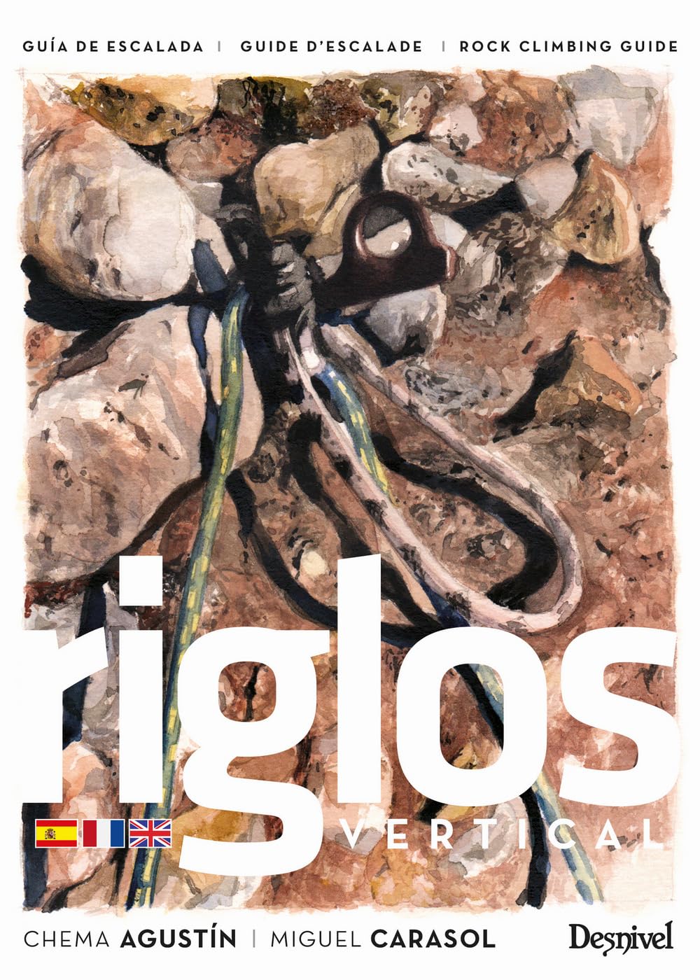 Libro: Riglos verticaL (Guías de escalada Desnivel)