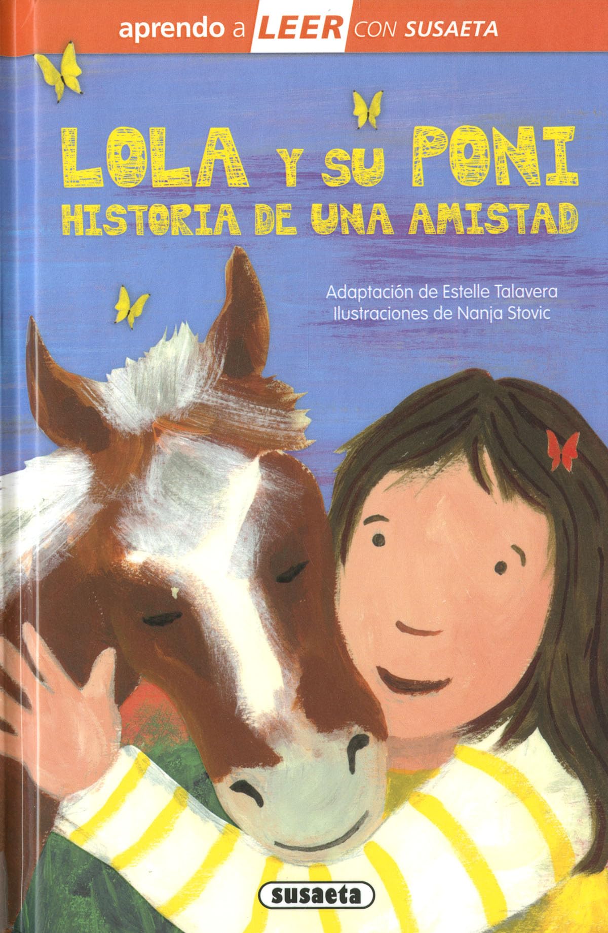 Libro: Lola y su poni. Historia de una amistad (Aprendo a LEER con Susaeta - nivel 0)