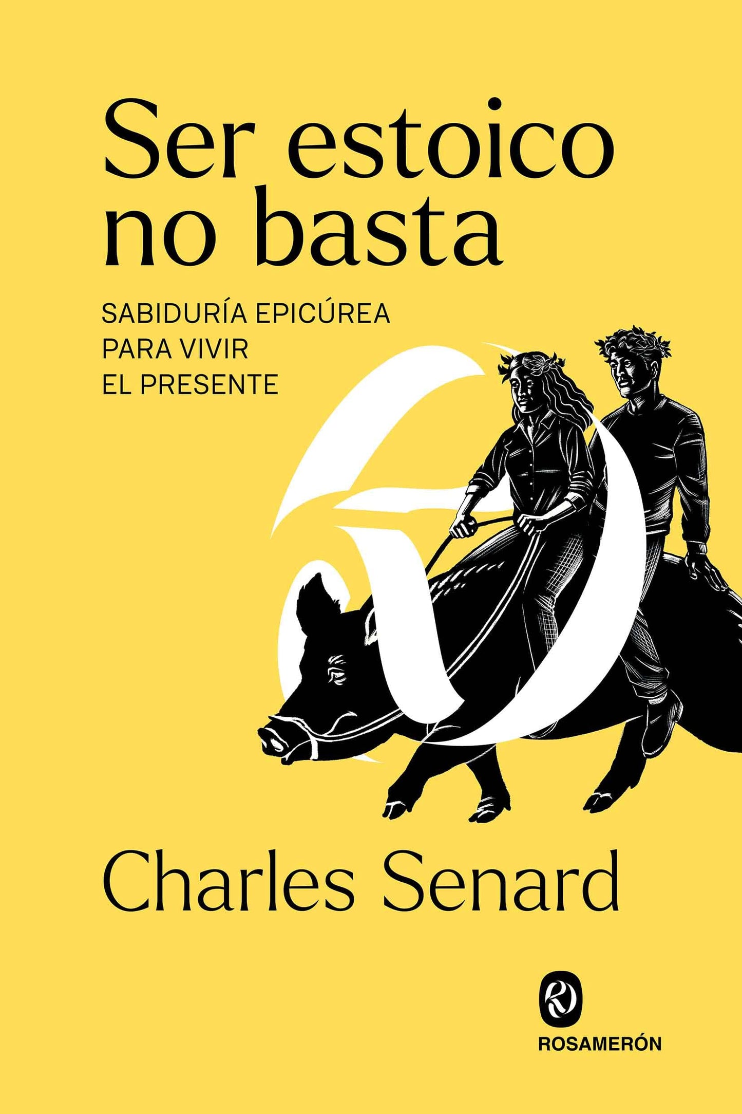 Libro: Ser estoico no basta: Sabiduría epicúrea para vivir el presente (SIN COLECCION)