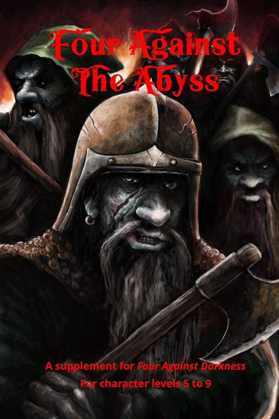 Libro: Four Against the Abyss: A Supplement for Four Against the Darkness for character levels 5 to 9: Volume 2