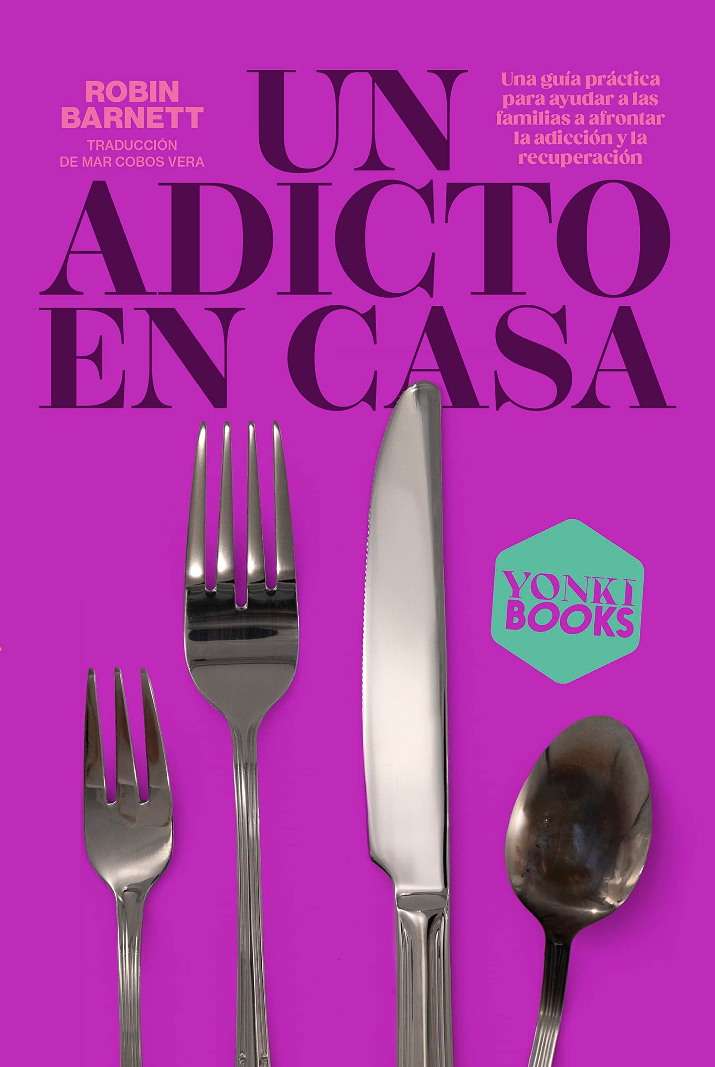Libro: UN ADICTO EN CASA