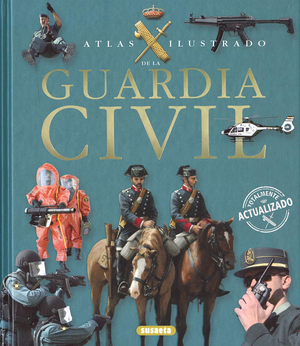 Libro: Guardia Civil (Atlas Ilustrado)