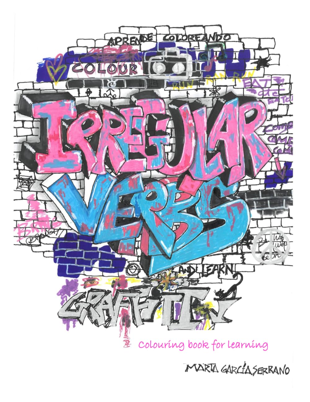 Libro: Irregular verbs graffiti: colouring book (Spanish Edition)