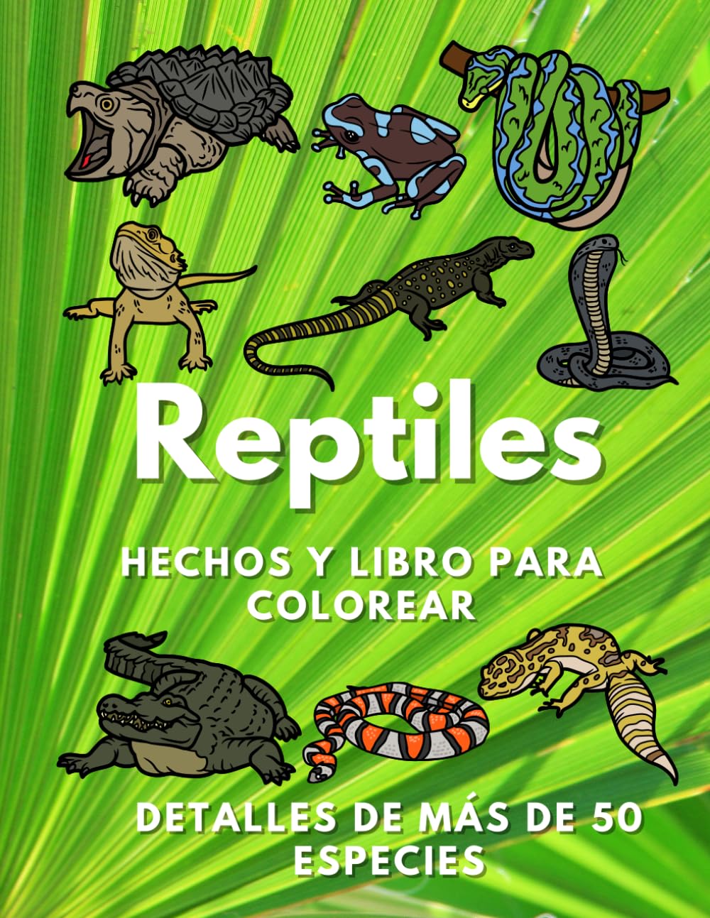 Libro: Datos Sobre Reptiles y Libro para Colorear: Libro de actividades divertidas para niños de 2 a 12 años
