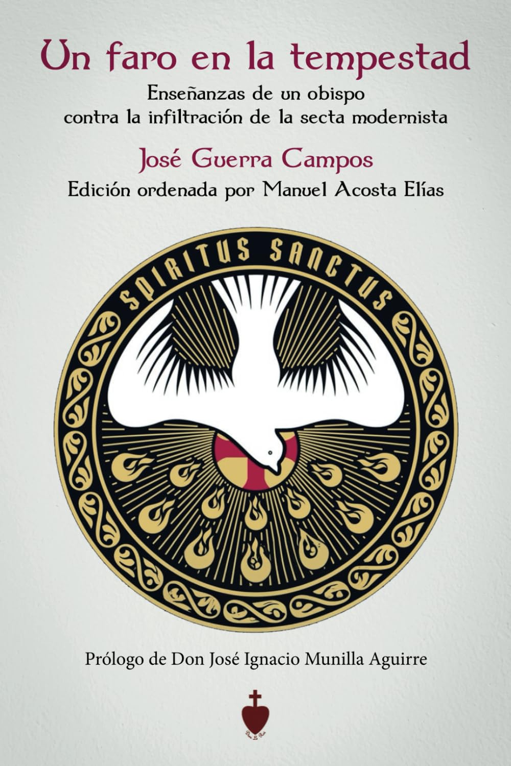 Libro: Un faro en la tempestad: Enseñanzas de un obispo contra la infiltración de la secta modernista