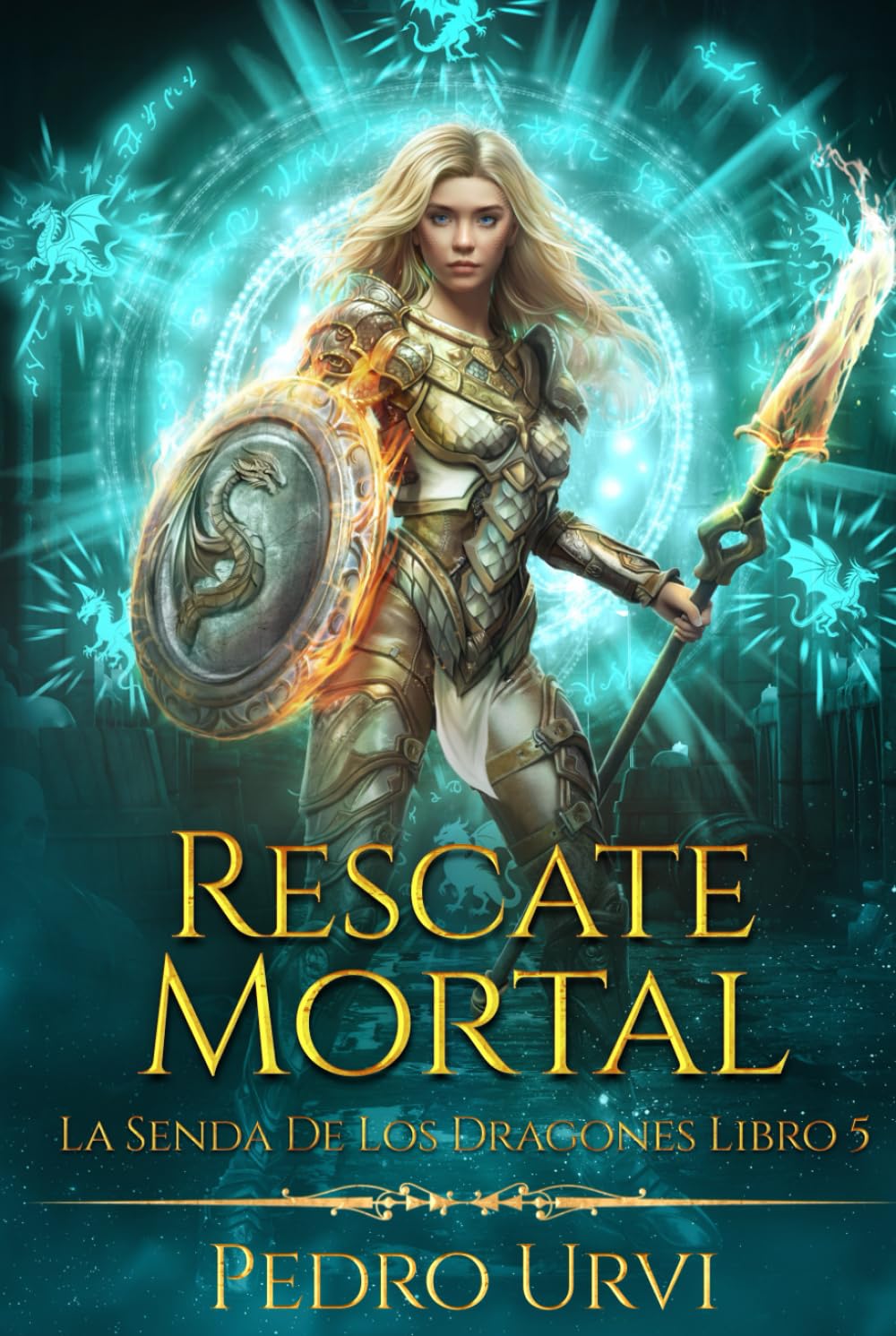 Libro: Rescate Mortal: (La senda de los dragones, Libro 5)