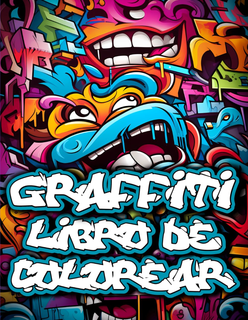 Libro: Graffiti Libro de Colorear: 50 Ilustraciones y Dibujos Profesionales Con Graffiti Arte Callejero para Adolescentes y Adultos para Aliviar el Estrés y Relajarse