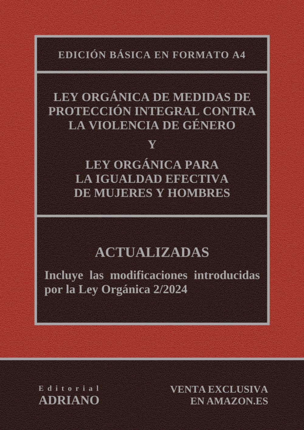 Libro: Ley Orgánica de Medidas de Protección Integral contra la Violencia de Género y Ley Orgánica para la igualdad efectiva de mujeres y hombres: Edición básica en formato A4 (Spanish Edition)