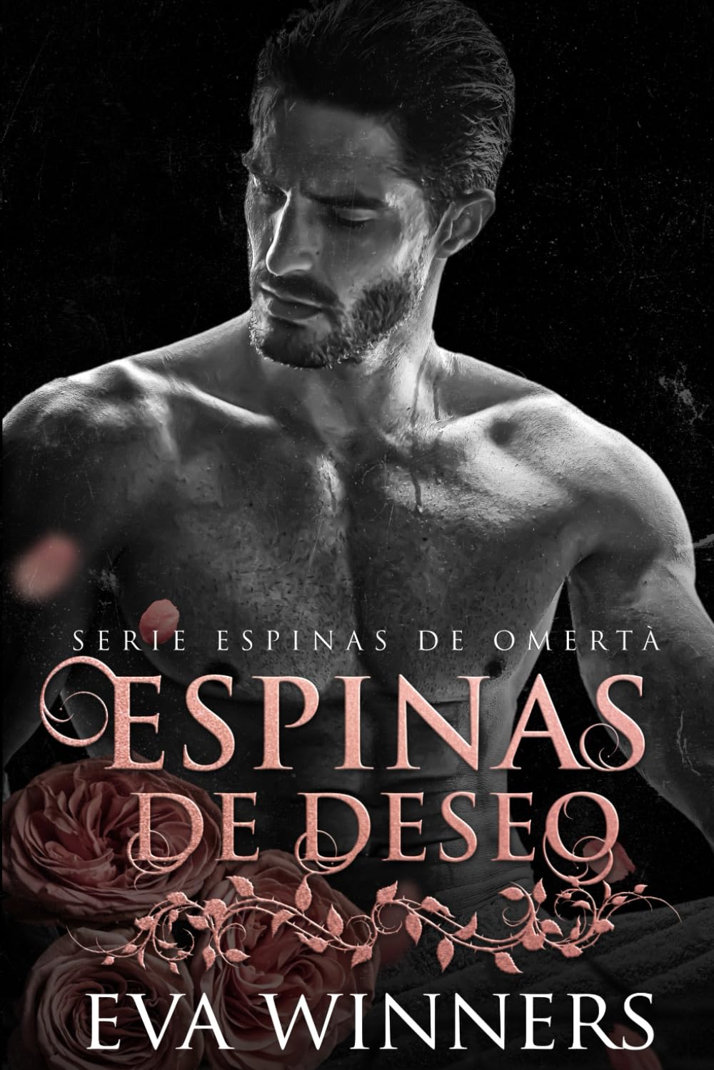 Libro: Espinas de Deseo: Romance de Mafia (Espinas de Omertà)