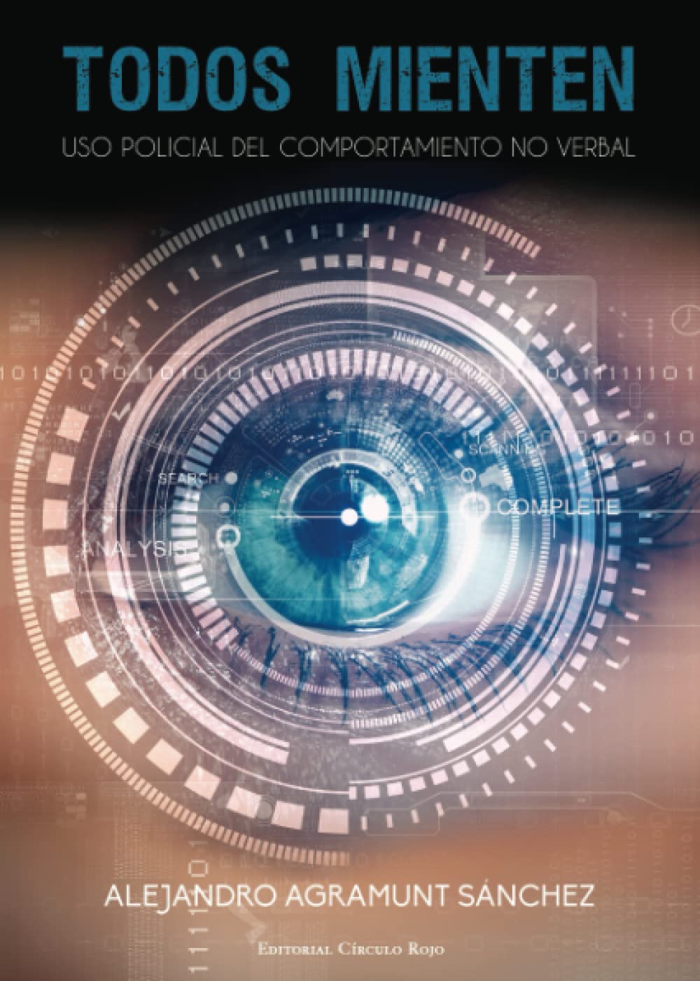 Libro: Todos mienten: Uso policial del comportamiento no verbal (Spanish Edition)
