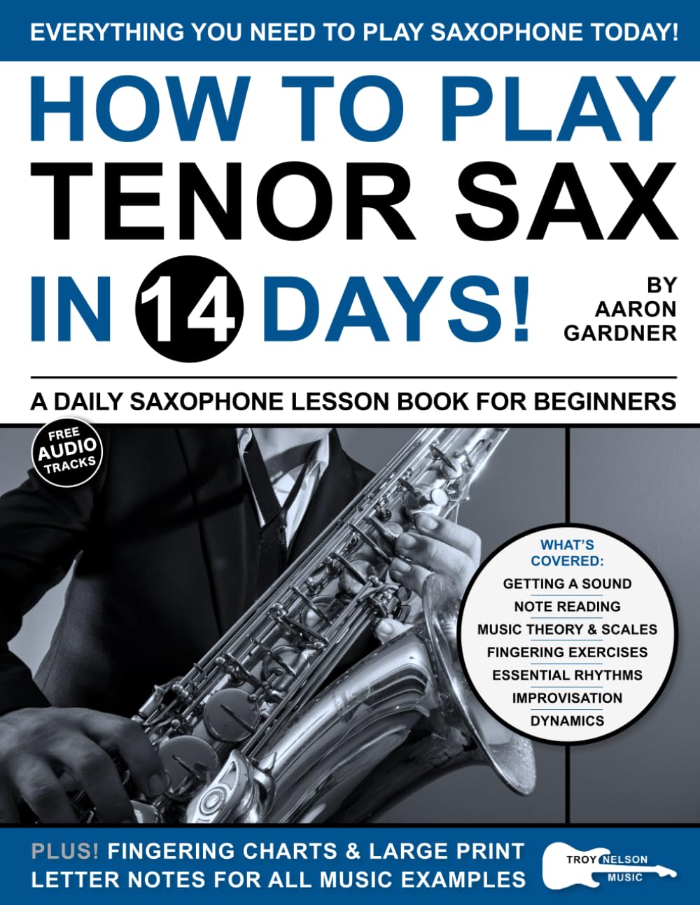 Libro: How to Play Tenor Sax in 14 Days: A Daily Saxophone Lesson Book for Beginners (Play Music in 14 Days)