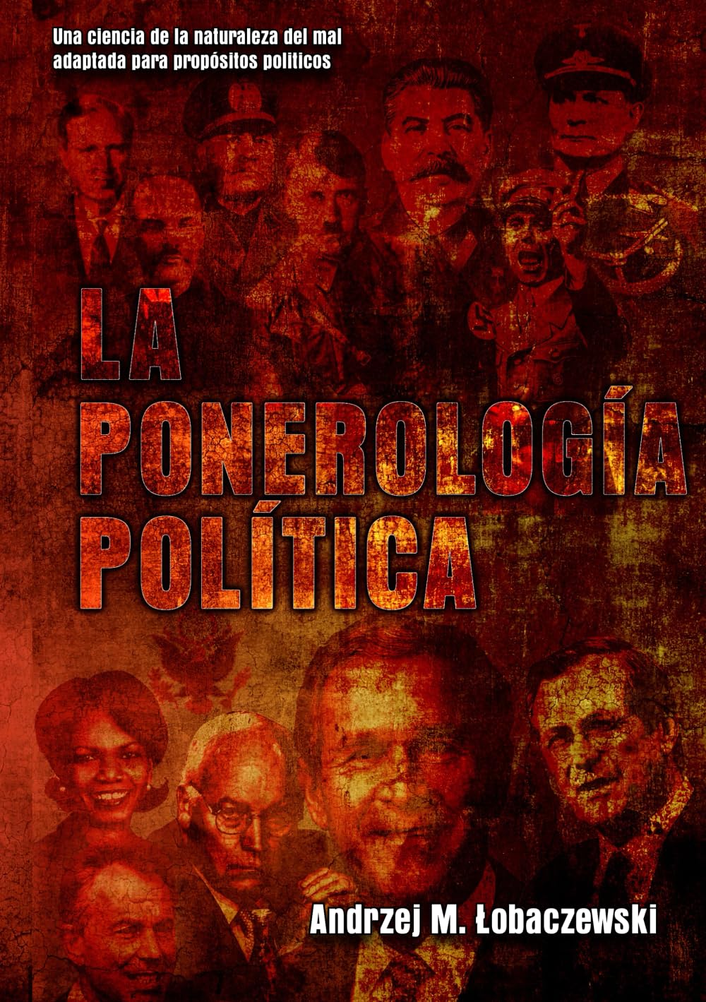 Libro: La ponerología política: Una ciencia de la naturaleza del al adatada para propósitos políticos
