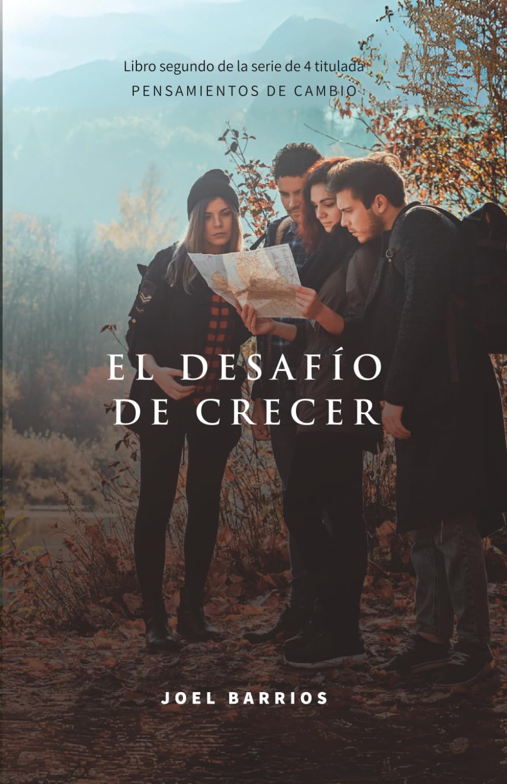 Libro: El Desafío de Crecer (PENSAMIENTOS DE CAMBIO) (Spanish Edition)