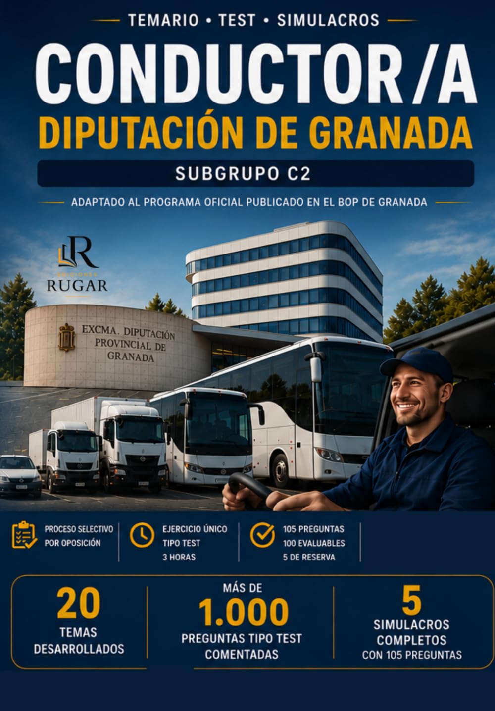Libro: Conductor/a (C2) Diputación de Granada: Temario completo, test comentados y simulacros de examen. Adaptado a la convocatoria vigente para la bolsa de empleo de Conductor/a
