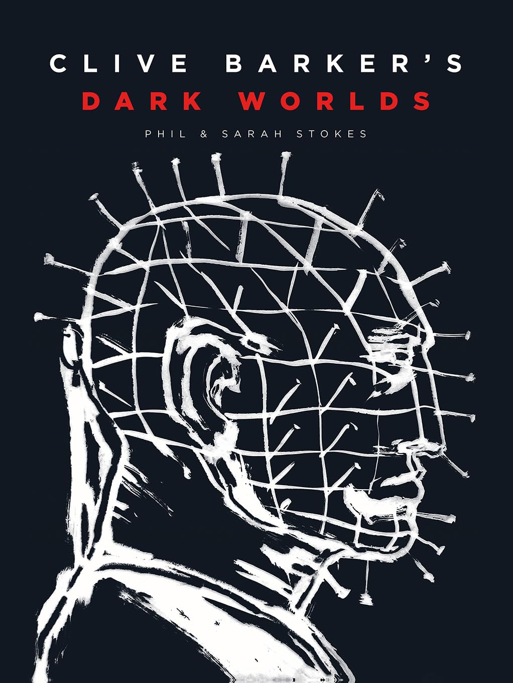 Libro: Clive Barker’s Dark Worlds: The Art and History of Clive Barker