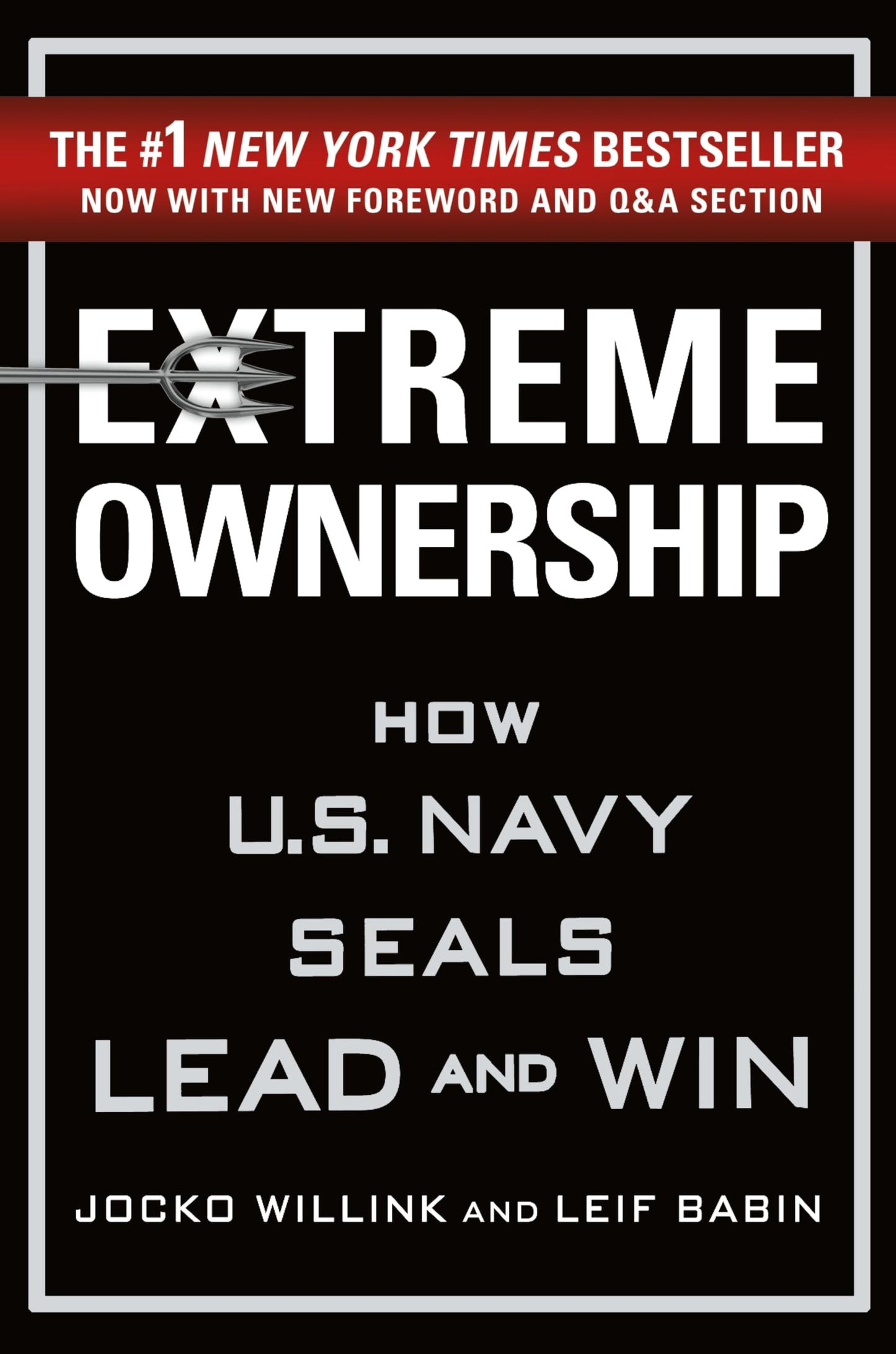 Libro: Extreme Ownership: How U.S. Navy SEALs Lead and Win: 1 (Extreme Ownership Series)
