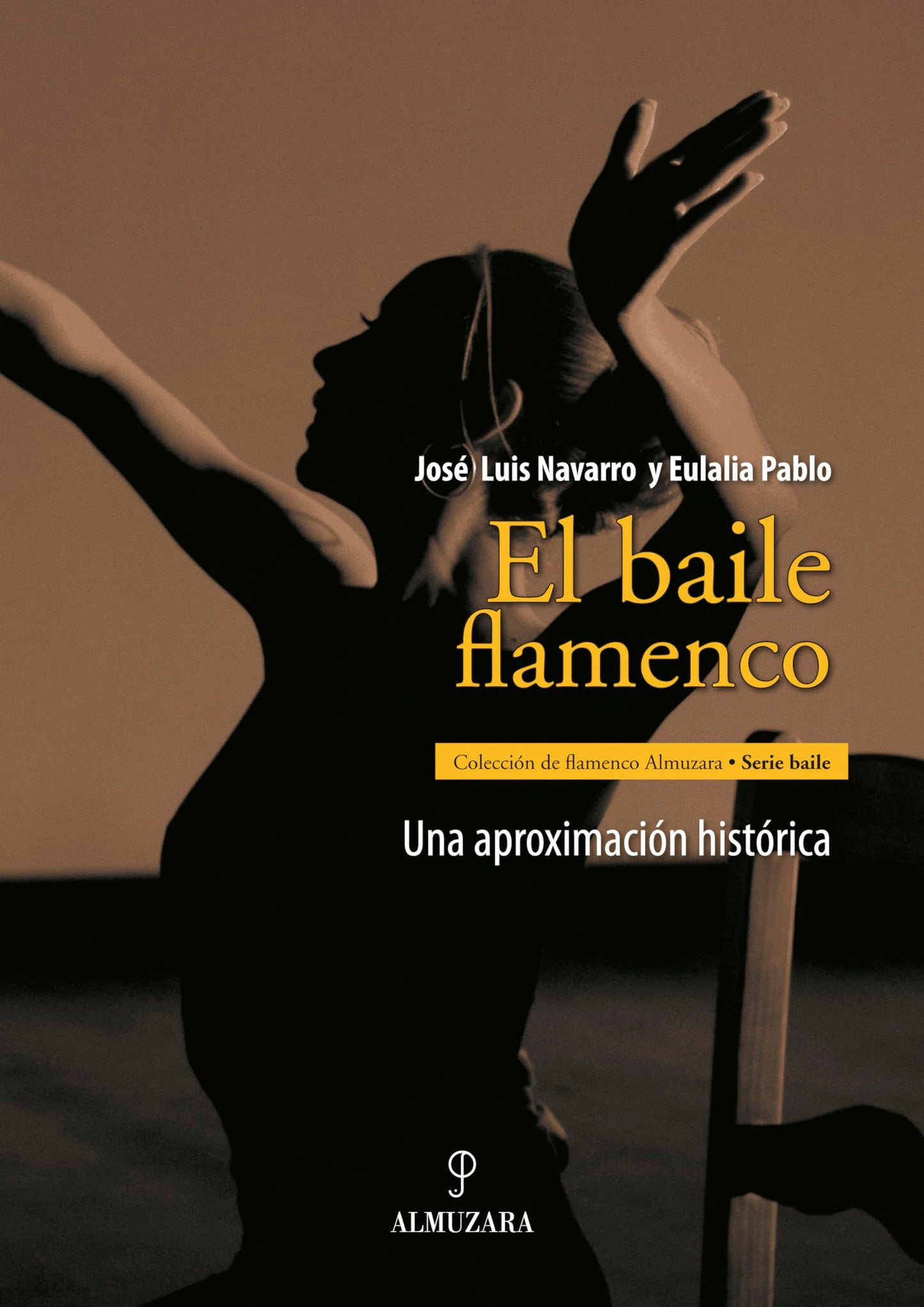 Libro: El Baile Flamenco: Una Aproximacion Historica